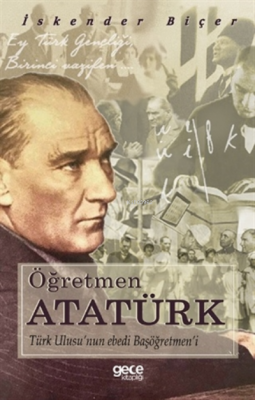 Öğretmen Atatürk İskender Biçer