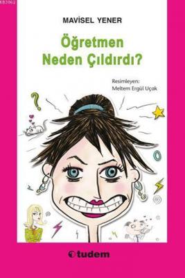 Öğretmen Neden Çıldırdı