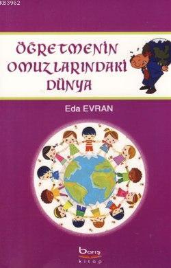 Öğretmenin Omuzlarındaki Dünya