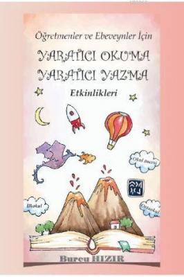 Öğretmenler ve Ebeveynler İçin Yaratıcı Okuma Yaratıcı Yazma