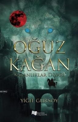Oğuz Kağan - Karanlıklar Diyarı