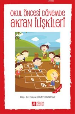 Okul Öncesi Dönemde Akran İlişkileri