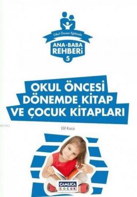 Okul Öncesi Dönemde Kitap ve Çocuk Kitapları