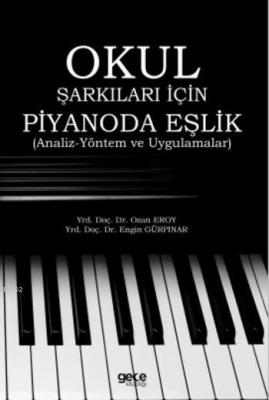 Okul Şarkıları için Piyanoda Eşlik Ozan Eroy