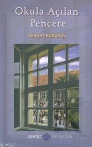 Okula Açılan Pencere