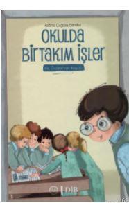 Okulda Birtakım İşler (Hz. Usamenin Hayatı) Fatma Çağdaş Börekçi