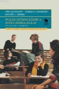 Okulda Çatışma Çözme Ve Akran Arabuluculuk - Program Rehberi