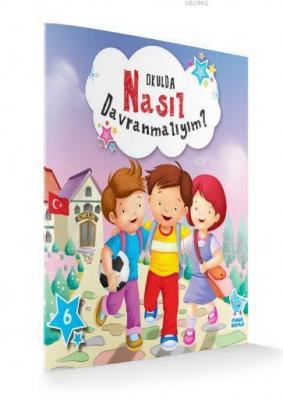 Okulda Nasıl Davranmalıyım?