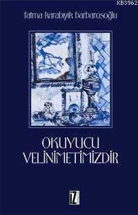 Okuyucu Velinimetimizdir