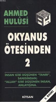 Okyanus Ötesinden 2 Ahmed Hulusi