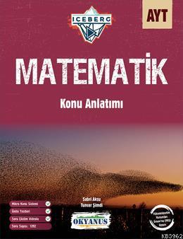 Okyanus Yayınları AYT Matematik Iceberg Konu Anlatımı Okyanus Y