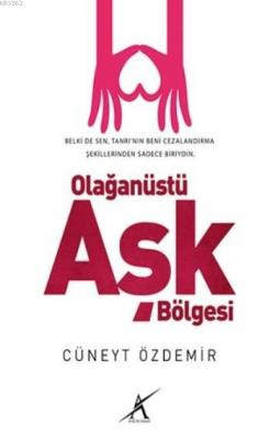Olağanüstü Aşk Bölgesi Cüneyt Özdemir
