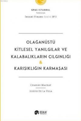 Olağanüstü Kitlesel Yanılgılar ve Kalabalıkların Çılgınlığı