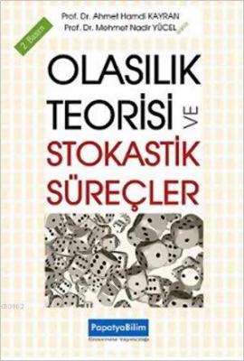 Olasılık Teorisi ve Stokastik Süreçler