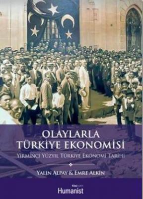 Olaylarla Türkiye Ekonomisi Yalın Alpay Emre Alkin Emre Alkin Yalın Al