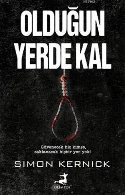 Olduğun Yerde Kal