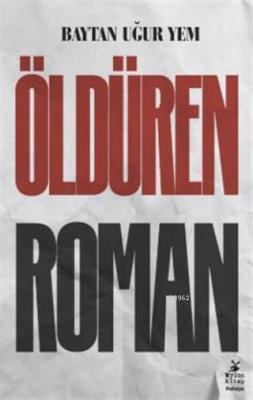 Öldüren Roman Baytan Uğur Yem