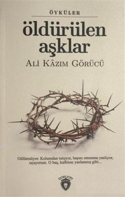 Öldürülen Aşklar