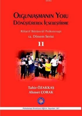 Olgunlaşmanın Yolu Dönüştürerek İçselleştirme