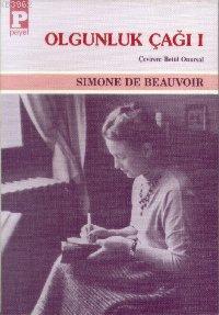 Olgunluk Çağı I Simone De Beauvoir