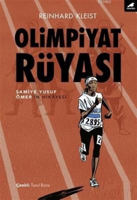 Olimpiyat Rüyası Samiye Yusuf Ömer'in Hikayesi Reinhard Kleist
