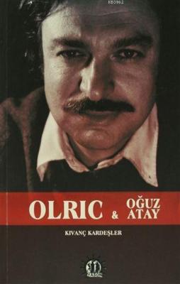 Olric ve Oğuz Atay