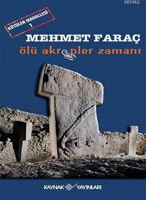 Ölü Akrepler Zamanı Mehmet Faraç