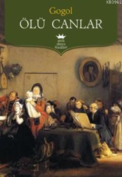 Ölü Canlar Nikolay Vasilyeviç Gogol