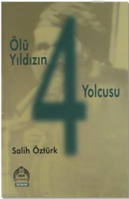 Ölü Yıldızın 4 Yolcusu