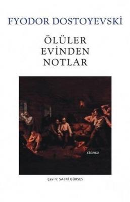 Ölüler Evinden Notlar