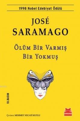 Ölüm Bir Varmış Bir Yokmuş José Saramago