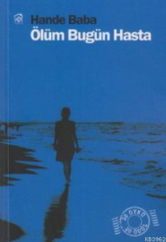 Ölüm Bugün Hasta