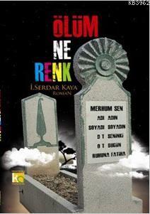 Ölüm Ne Renk
