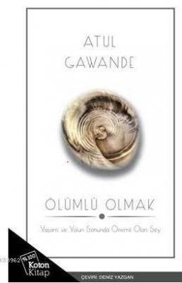 Ölümlü Olmak Atul Gawande