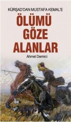 Ölümü Göze Alanlar Ahmet Demirci