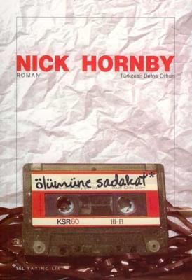 Ölümüne Sadakat Nick Hornby