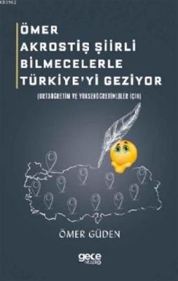 Ömer Akrostiş Şiirli Bilmecelerle Türkiye'yi Geziyor Ömer Güden