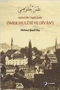 Ömer Hulüs, ve Divan'ı