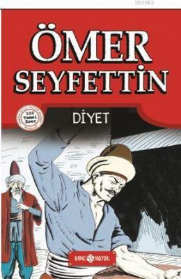 Ömer Seyfettin Hikayeleri 1 - Diyet Ömer Seyfettin