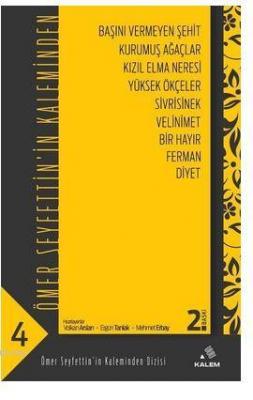 Ömer Seyfettin'in Kaleminden 4