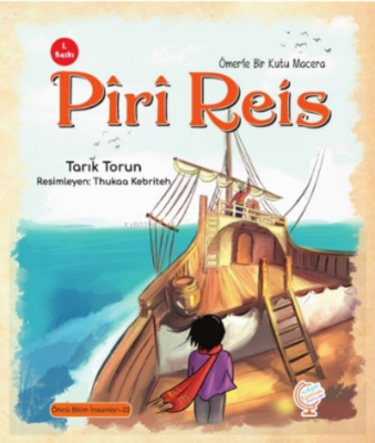Ömerle Bir Kutu Macera: Pîrî Reis