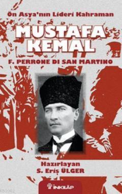 Ön Asya'nın Lideri Kahraman Mustafa Kemal Eriş Ülger