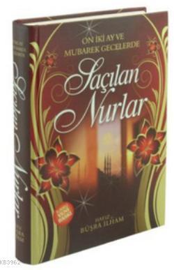 On İki Ay ve Mübarek Gecelerde Saçılan Nurlar