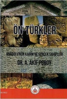 Ön-Türkler Akif Poroy