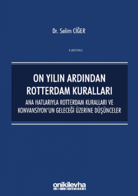 On Yılın Ardından Rotterdam Kuralları