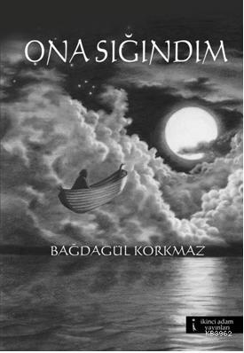 Ona Sığındım