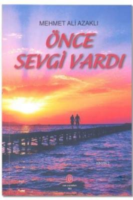 Önce Sevgi Vardı