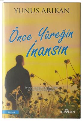 Önce Yüreğin İnansın