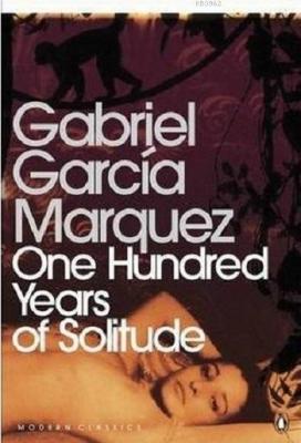 One Hundred Years of Solitude Gabriel Garcia Marquez