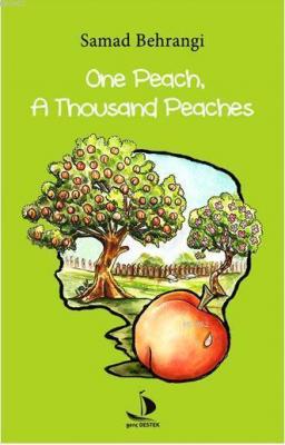 One Peach, A Thousand Peaches Samad Behrangi